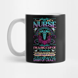 I'm Not Just A Nurse Mug